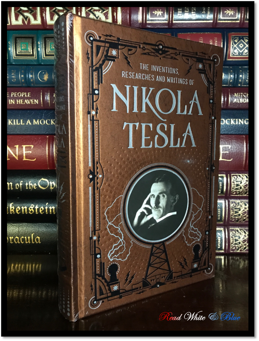 The Inventions, Researches & Writings of Nikola Tesla New Leather Bound Hardback